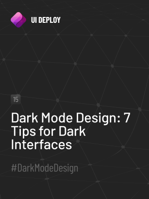 Dark Mode Design: 7 Tips for Dark Interfaces